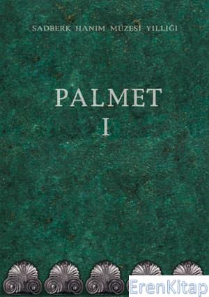 Palmet I - Sadberk Hanım Müzesi Yıllığı