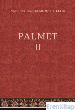 Palmet II - Sadberk Hanım Müzesi Yıllığı